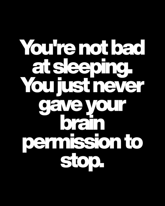 You're Not Bad At Sleeping — You Just Can't Switch Off